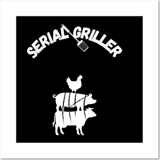 Serial Griller Posters and Art